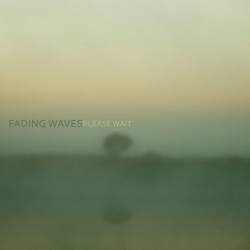 Fading Waves : Please Wait